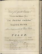 Vieni fra queste braccia, Cavatina, from Rossini's Opera La Gazza Ladra, Arranged for the Flute, with an Accompaniment for the Piano Forte, by Tulou.